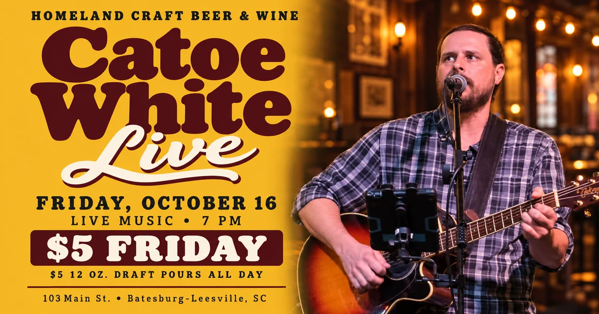 Catoe White Live + $5 Friday at Homeland Craft Beer & Wine on 2026-10-16