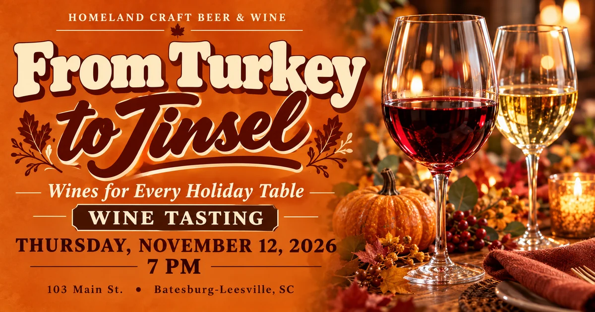 From Turkey to Tinsel: Wines for Every Holiday Table, a Homeland wine tasting on November 12, 2026 at 7 PM