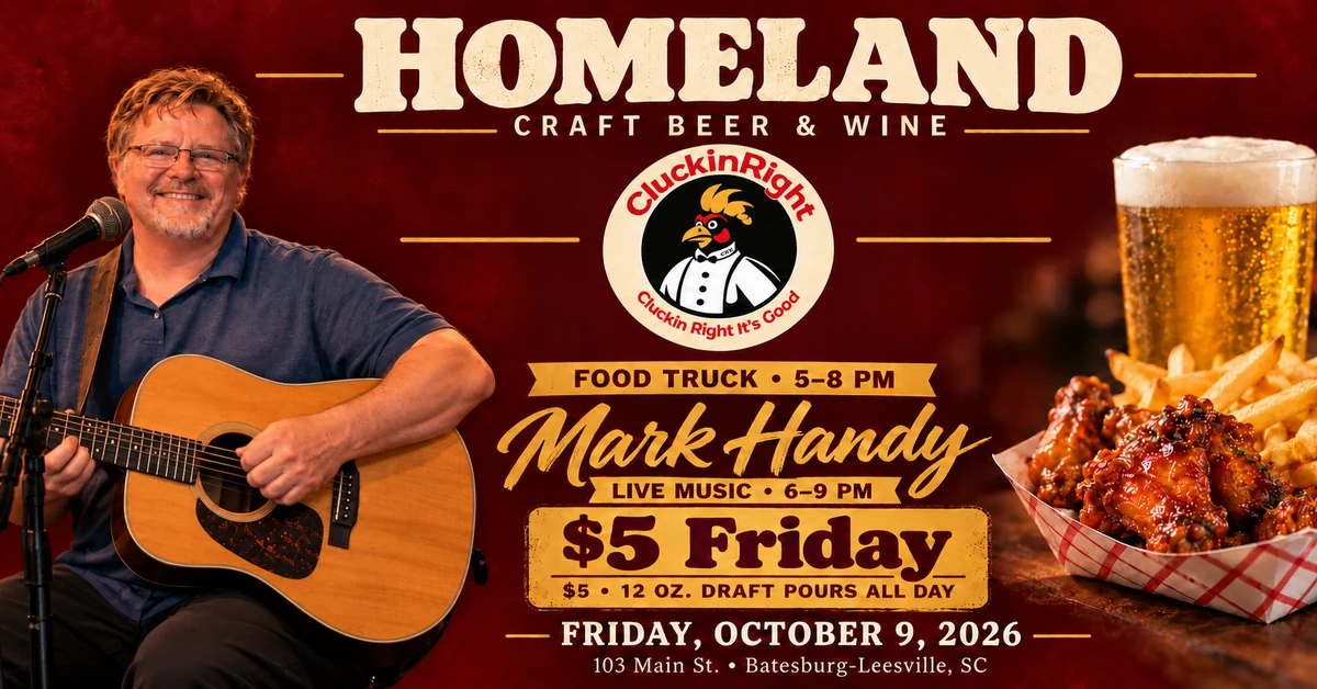 Mark Handy Live, Cluckin Right Food Truck, and $5 Friday at Homeland on Friday, October 9, 2026; food 5–8 PM and music 6–9 PM