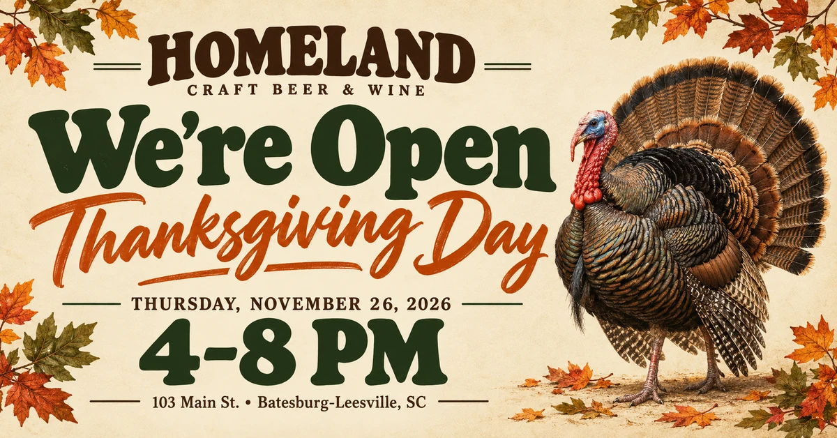 Homeland is open on Thanksgiving Day, Thursday, November 26, 2026, from 4–8 PM, with a turkey and autumn leaves